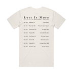 Less is More Feb 25 Tour Tee - Bone